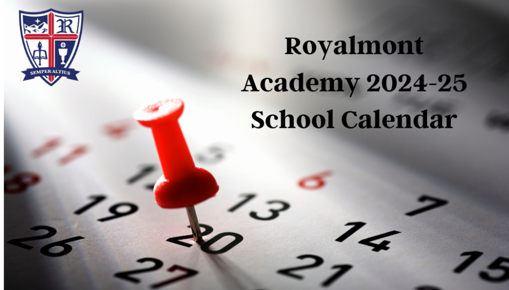 Royalmont Academy's 20242025 School Calendar Royalmont Academy